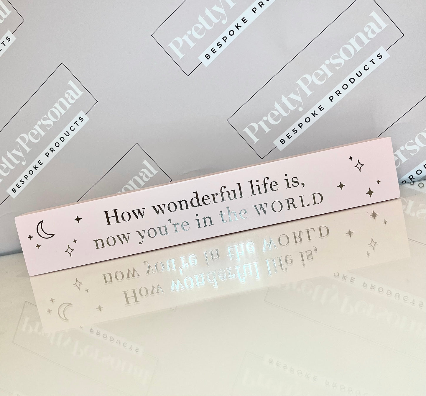 Nursery Plaque - How wonderful life is, Now your in the World.